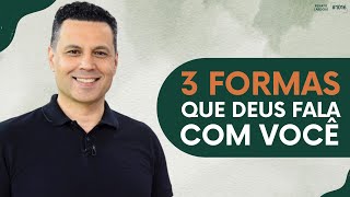 3 FORMAS QUE DEUS FALA COM VOCÊ  1016 [upl. by Airan]