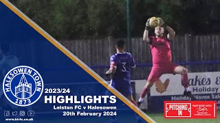 HIGHLIGHTS  Leiston v Halesowen 200224 [upl. by Aiekan77]