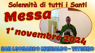 Messa 1° novembre 2024 tutti i Santi [upl. by Reid4]