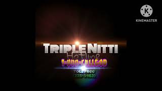 Triple Nitti 1800Call God [upl. by Greenman]