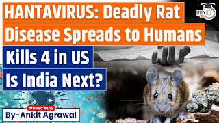 Deadly Rat disease Hantavirus with no cure spreads to Humans  Is India safe  UPSC [upl. by Llieno]