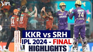 IPL 2024 Highlights Full Match KKR vs SRH IPL Final 2024 Full Match Highlights  Highlights [upl. by Nage]