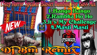 Dj Bm Remix 1Step Horror Humming Pop Bass Mix  Dj Bm Remix Trending Song  Dj Babu Present [upl. by Nirb455]