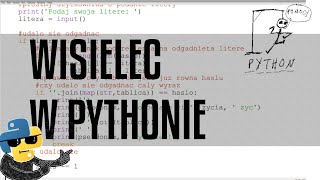 Gra w wisielca Python odc 17 z serii podstaw Pythona [upl. by Vaden]