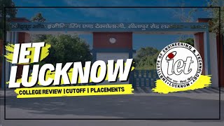 IET Lucknow counselling 2024  Review  cutoff  placement [upl. by Allisurd]