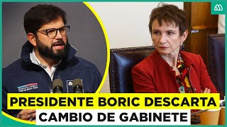 ¿No habrá cambio de gabinete Presidente Boric descarta la medida [upl. by Almeda]