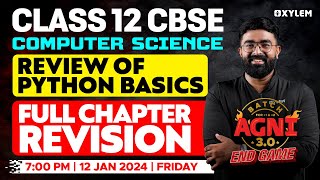 Class 12 CBSE  Computer Science  Review of Python Basics  Full Chapter Revision  Xylem CBSE11amp12 [upl. by Lama]