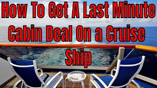 How to Get A Last Minute Deal On A Cruise Ship What Happens To Unsold Cabins [upl. by Mharba]