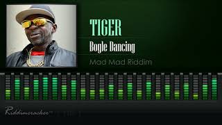 Tiger  Bogle Dancing Mad Mad Riddim HD [upl. by Fitzpatrick]