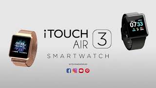 Introducing the iTOUCH Air 3 Smartwatch  iTOUCH Wearables [upl. by Ottinger]