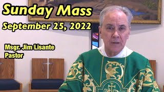 Sunday Mass  September 25 2022  Msgr Jim Lisante Pastor Our Lady of Lourdes Church [upl. by Assina588]