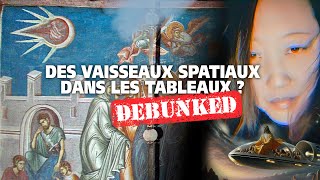 Des vaisseaux spatiaux dans les tableaux  feat JulieCouvreur  SCAM DEBUNK EXPRESS 2 [upl. by Neitsirhc]