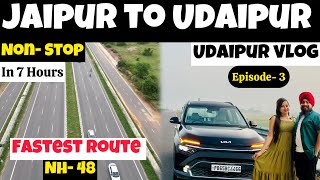 Jaipur to Udaipur by Road Trip  7 Hours Non Stop   EP 3  Toll Petrol Time  Udaipur Vlog [upl. by Neehcas872]