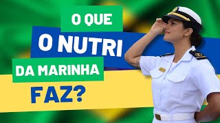 COMO É SER NUTRICIONISTA NA MARINHA DO BRASIL [upl. by Harraf56]