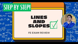 FE Exam Lines and Slopes  Analytic Geometry Part 1 Mathematics and Statistics [upl. by Yraunaj]