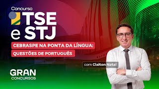 Concurso STJ e TSE CEBRASPE na Ponta da Língua Questões de Português [upl. by Naujat]