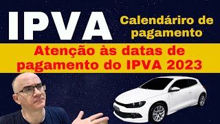 IPVA 2023  Atenção ao calendário de pagamento do seu estado  Cota única e descontos [upl. by Paresh]