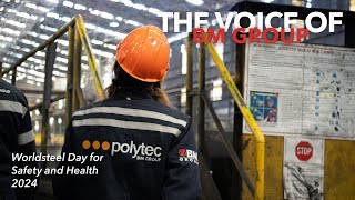 The Voice of BM Group Polytec for quotWorldsteel Day for Safety and Healthquot 2024 [upl. by Gratianna]