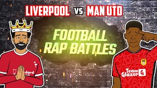 🎙️LIVERPOOL vs MAN UTD RAP BATTLE🎙️ Football Song [upl. by Ferdinande23]