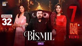 Bismil Episode 32  Digitally Presented by Vince Care  5 Dec 2024 English Subtitles  ARY Digital [upl. by Assilram]