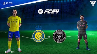 FIFA 24  Al Nassr vs Inter Miami Ft Cristiano Ronaldo Lionel Messi  PS5™ 4K60HDR [upl. by Werna]