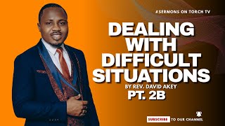 REV DAVID AKEY  DEALING WITH DIFFICULT SITUATIONS PT2B [upl. by Eimiaj]