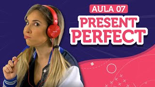 PRESENT PERFECT aprenda a usar have  has  Aula de inglês 07  English in Brazil [upl. by Novihc281]