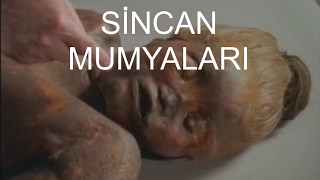 Sincan Mumyaları [upl. by Appleby]