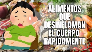 Alimentos que DESINFLAMAN el Cuerpo Rapidamente [upl. by Nedyah]