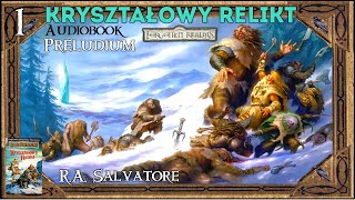 Kryształowy relikt  RA Salvatore Drizzt  Audiobook – Preludium ODC 1 [upl. by Brana738]