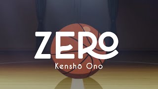 Kensho Ono【小野賢章】― ZERO｜Lyrics Video KanRomEng [upl. by Appolonia]