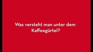 Kaffeewissen Was versteht man unter dem Kaffeegürtel  Knowhow  J Hornig [upl. by Diver]