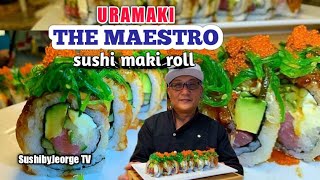 URAMAKI  THE MAESTRO SUSHI ROLLsushi maki roll recipe by Sushibyjeorge TV EP 124 [upl. by Rehotsirk]