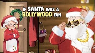 What If Santa Was A Bollywood Fan  Funny Christmas Animation Video  Filmy Christmas Cartoon [upl. by Yracaz848]