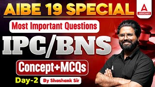 AIBE 19 special Most Important Questions  IPC vs BNS Concept MCQ  By Shashank Sir [upl. by Ahsakal]