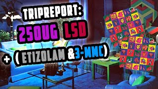 Tripreport 250ug LSD  Etizolam and 3MMC [upl. by Mavis]