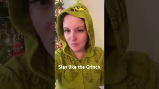 Slay like the Grinch slay thegrinch grinch christmasshorts festivevibes grinchgoesviral fyp [upl. by Ina880]