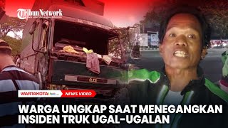 Warga Ungkap Detikdetik Menegangkan saat Insiden Truk Ugalugalan di Kota Tangerang [upl. by Ylatfen]