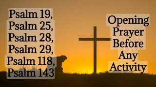 Opening Prayer Before Any Activity Morning prayer  Psalm 19 25 28 29 118 143 [upl. by Spurgeon]