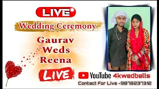 Gaurav 💕 Reena  Wedding Ceremony Live  Contact For Live 9878237312 [upl. by Ardnat443]