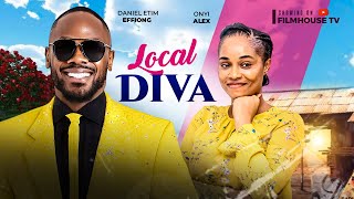 LOCAL DIVA New Movie Daniel Etim Effiong Onyii Alex 2024 Nigerian Nollywood Romcom Movie [upl. by Ramalahs]