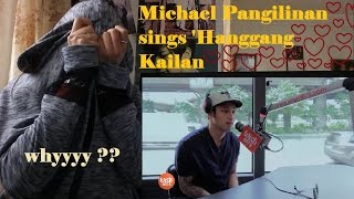 Michael Pangilinan sings Hanggang Kailan LIVE  REACTION [upl. by Pacificas]