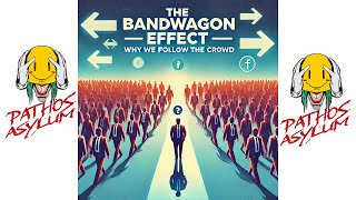 Bandwagon Effect Why We Follow the Crowd [upl. by Atram516]