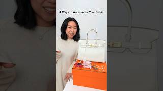 4 Ways to Accessorize Your Birkin [upl. by Ardnasella]