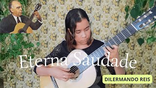 Eterna Saudade  Dilermando Reis  Classical Guitar  Violão Brasileiro [upl. by Goody610]