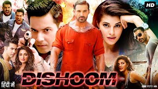 Dishoom Full Movie  John Abraham Varun Dhawan Jacqueline Fernandez Akshaye  Review amp Facts HD [upl. by Vera]