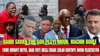 Bandi Savien fè anpil dega Machine boule Moun mouri Youri demanti Meyer Macron 0 Leblan Red [upl. by Trust]