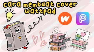 Cara Membuat Cover Wattpad [upl. by Schalles]