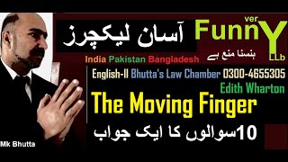 Moving Finger Edith Wharton QA Summary  in Hindi Urdu  O Level LLB Part 2 English Bhutta Academe [upl. by Hayifas]