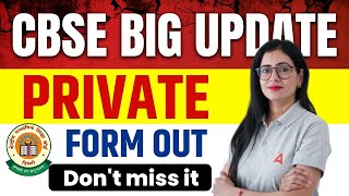 CBSE PRIVATE CANDIDATE FORM NOTICE OUT🚨FOR CLASS 10 12  PRIVATE CANDIDATE CBSE 2025 UPDATE TODAY [upl. by Walworth]